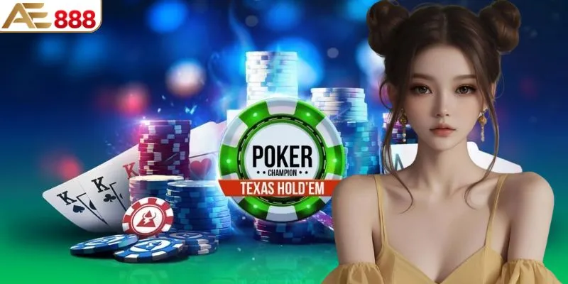 Giới thiệu khái quát game bài Poker AE888